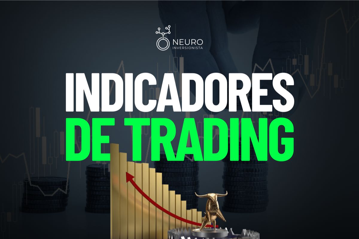 Dominando los indicadores de trading: ¡Lleva tus operaciones al siguiente nivel!